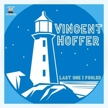 Last One I Fooled by Vincent Hoffer - album cover