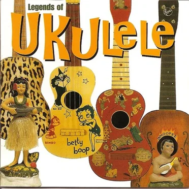 Legends of Ukulele by Various Artists - album cover