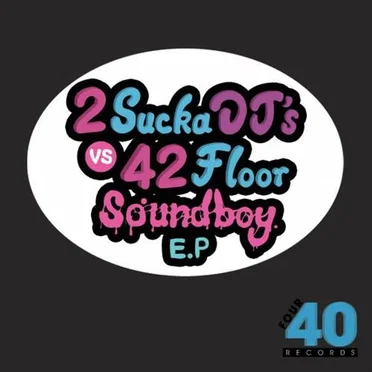 Soundboy EP by 2 Sucka DJs - album cover