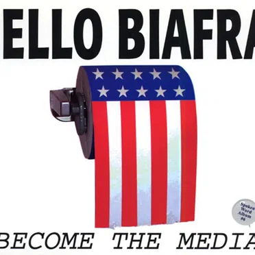 Become the Media by Jello Biafra - album cover