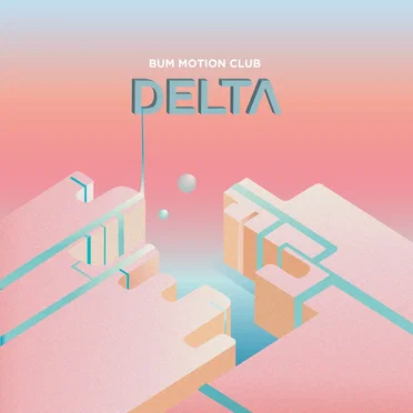 Delta by Bum Motion Club - album cover
