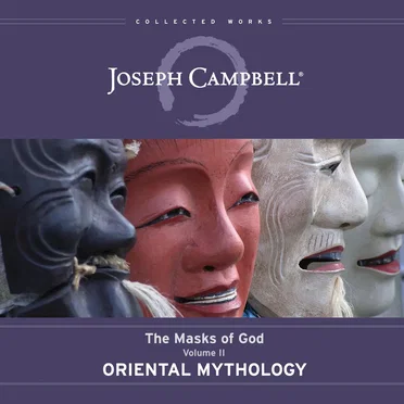 The Masks of God, Volume II: Oriental Mythology by Joseph Campbell - album cover