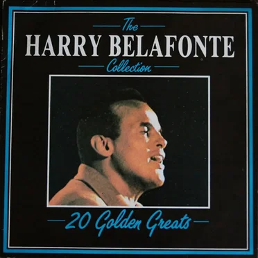 The Harry Belafonte Collection: 20 Golden Greats