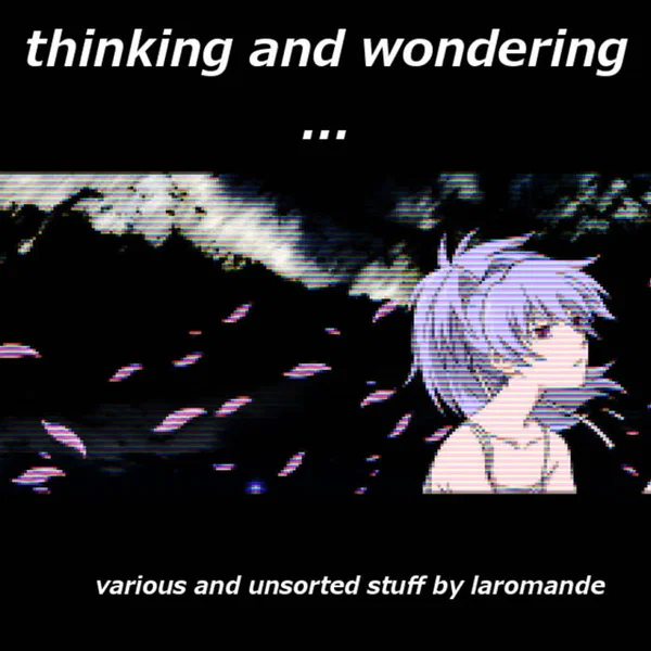 Thinking and wondering