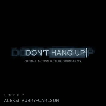 Don’t Hang Up (Original Motion Picture Soundtrack)