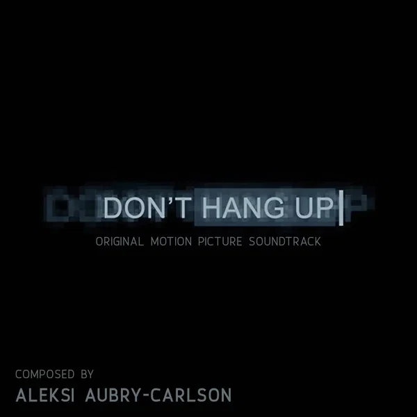 Don’t Hang Up (Original Motion Picture Soundtrack)