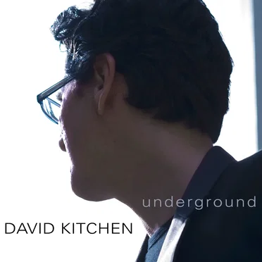 Underground by David Kitchen - album cover