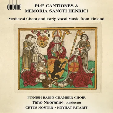 Piæ cantiones & Memoria sancti henrici: Medieval Chant & Early Vocal Music from Finland