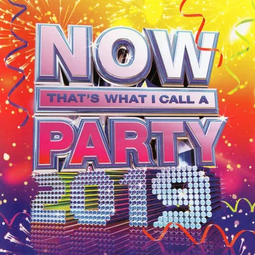 NOW That’s What I Call a Party 2019 by Various Artists - album cover