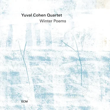 Winter Poems by Yuval Cohen Quartet - album cover