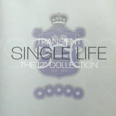 Transient - Single Life - The 12" Collection by Various Artists - album cover