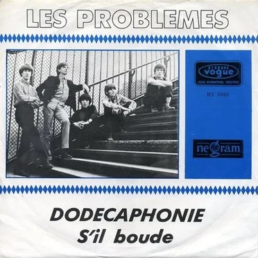 Dodécaphonie / S'il Boude by Les Problèmes - album cover
