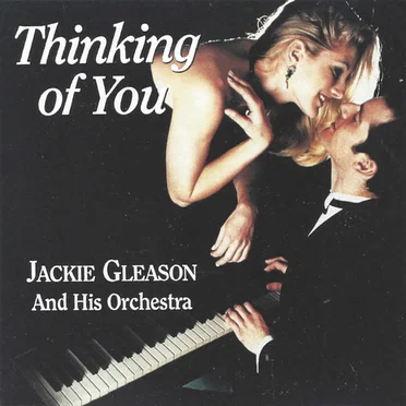 Thinking of You by Jackie Gleason and His Orchestra - album cover