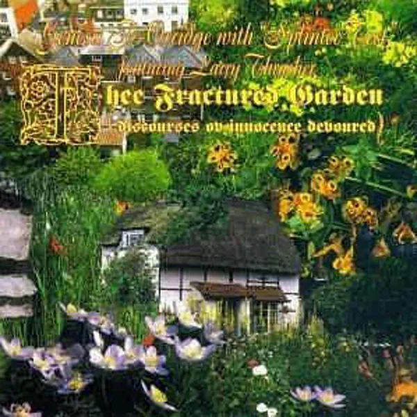 Thee Fractured Garden (Discourses Ov Innocence Devoured)