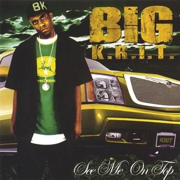See Me on Top by Big K.R.I.T. - album cover
