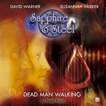 Sapphire & Steel: Dead Man Walking by Nigel Fairs - album cover