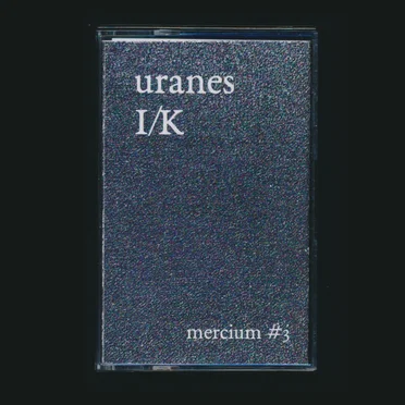Uranes // I/K by Uranes - album cover