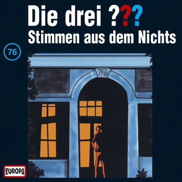 Die drei ??? 76: Stimmen aus dem Nichts by Die drei ??? - album cover