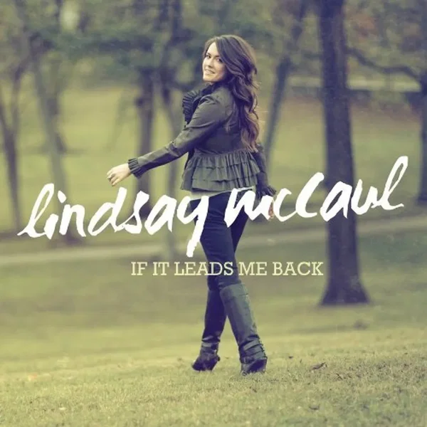 If It Leads Me Back