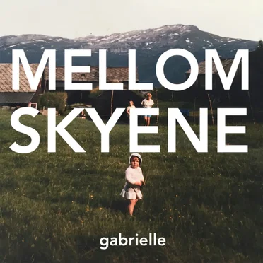 Mellom skyene by Gabrielle - album cover