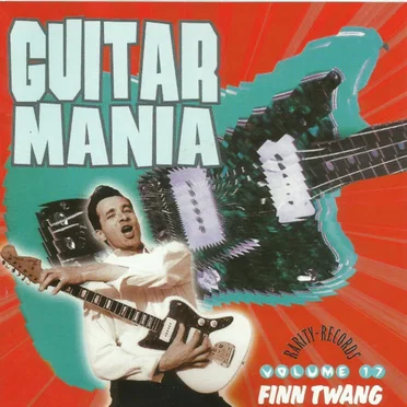 Guitar Mania, Volume 17: Finn Twang by Various Artists - album cover