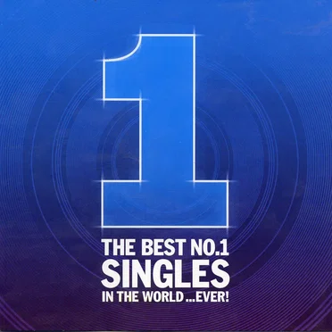 The Best No. 1 Singles in the World …Ever! by Various Artists - album cover