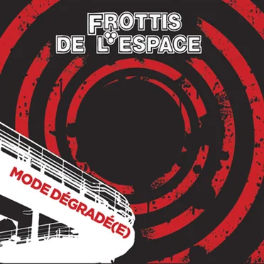 Mode Dégradé(e) by Les frottis de l'espace - album cover
