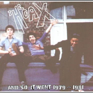 ...And So It Went 1979-1981 by The Hoax - album cover