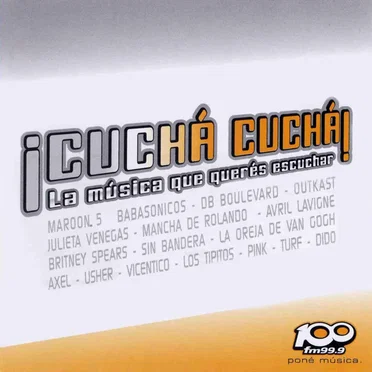 ¡Cuchá cuchá! La música que querés escuchar by Various Artists - album cover