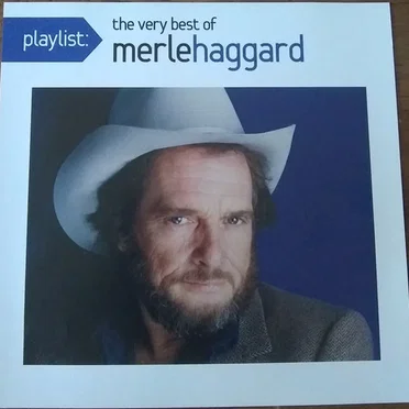 Playlist: The Very Best of Merle Haggard