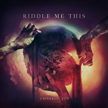 Universal Ego by Riddle Me This - album cover