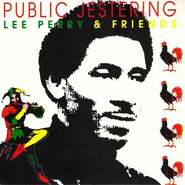 Public Jestering: Lee Perry and Friends