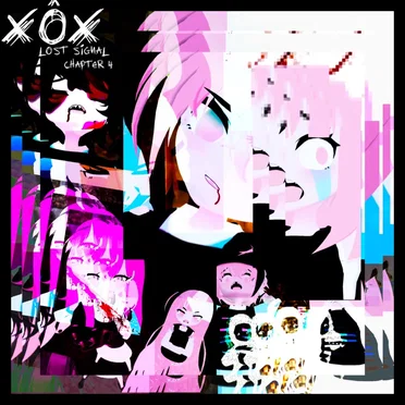 XÔX Lost Signal (Chapter 4) (The Finale)