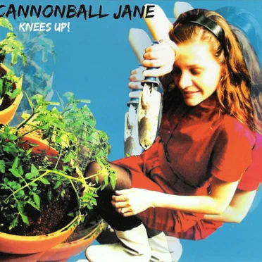Knees Up! by Cannonball Jane - album cover