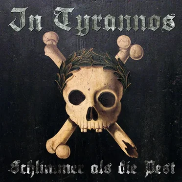Schlimmer als die Pest by In Tyrannos - album cover