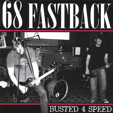 Busted 4 Speed by 68 Fastback - album cover