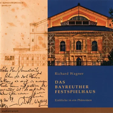 Das Bayreuther Festspielhaus: Einblicke in ein Phänomen by Frank Piontek - album cover