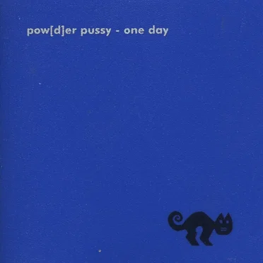 One Day by Pow[d]er Pussy - album cover