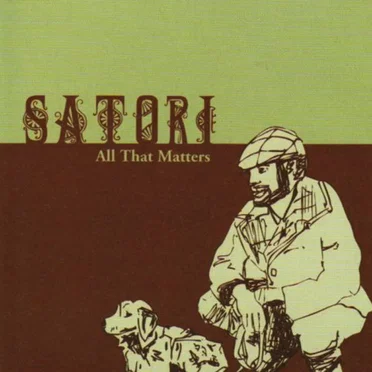 All That Matters by Satori - album cover