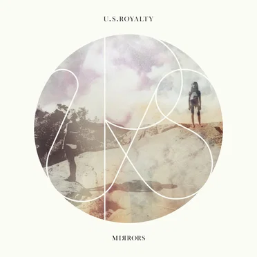 Mirrors by U.S. Royalty - album cover