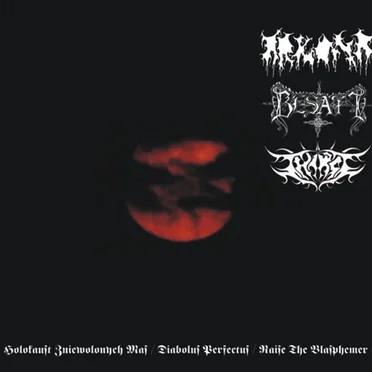 Holokaust zniewolonych mas / Diabolus perfectus / Raise the Blasphemer