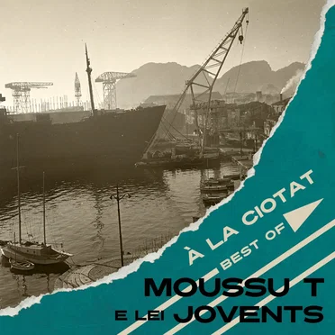À la Ciotat (Best Of) by Moussu T e lei jovents - album cover
