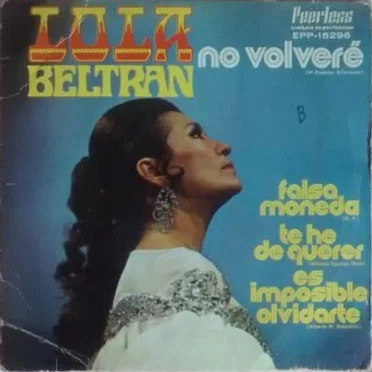 No volveré / Falsa moneda / Te he de querer / Es imposible olvidarte