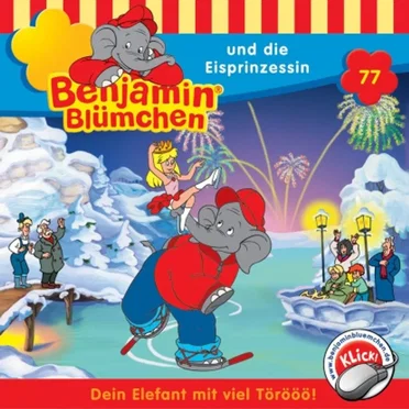 Benjamin Blümchen, Folge 77: ... und die Eisprinzessin by Benjamin Blümchen - album cover
