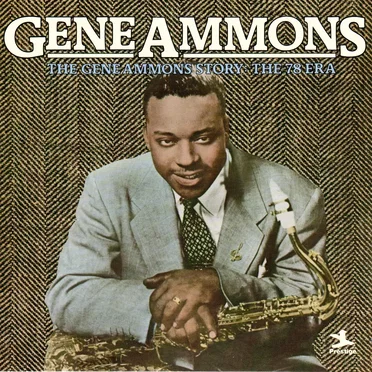 The Gene Ammons Story: The 78 Era