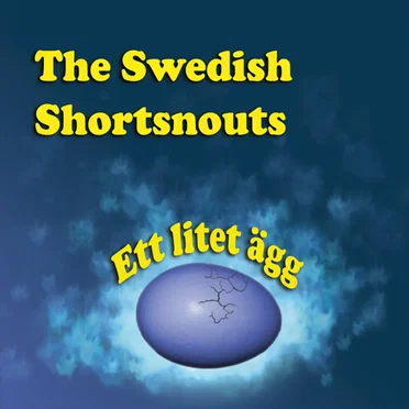 Ett litet ägg by The Swedish Shortsnouts - album cover