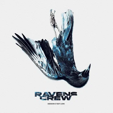 Demain c'est loin by Ravens Crew - album cover