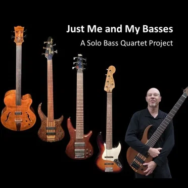 Just Me and My Basses by Gerald Teichrob - album cover