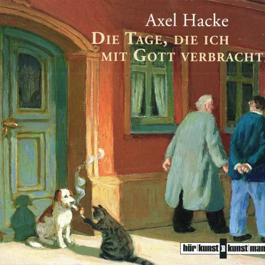 Die Tage, die ich mit Gott verbrachte by Axel Hacke - album cover