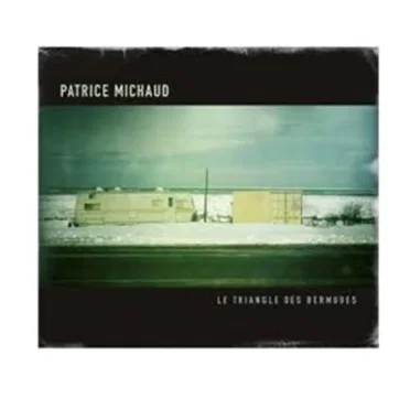 Le triangle des Bermudes by Patrice Michaud - album cover